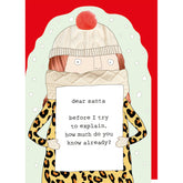 Rosie Made A Thing Christmas — “Dear Santa Before I Try To Explain” Card